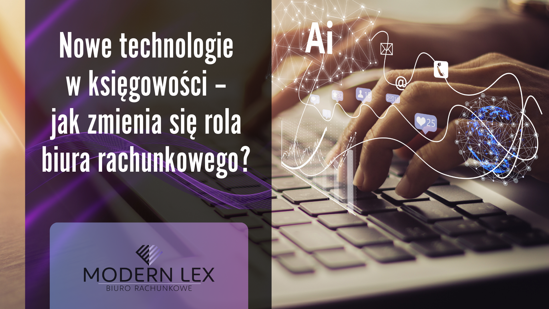 Nowe technologie w księgowości – biuro rachunkowe Modern Lex